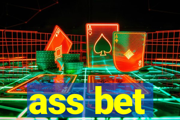 ass bet